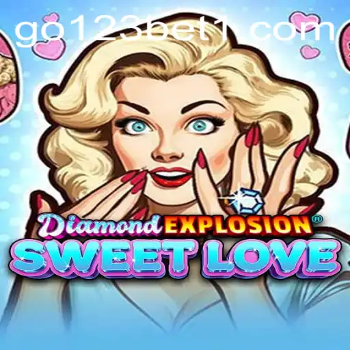 Exploring the World of DiamondExplosionSweetLove: A Fusion of Adventure and Delight